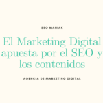 El Marketing Digital apuesta por el SEO y los contenidos