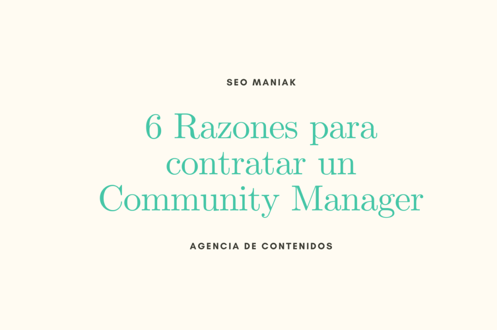 6 Razones para contratar un Community Manager