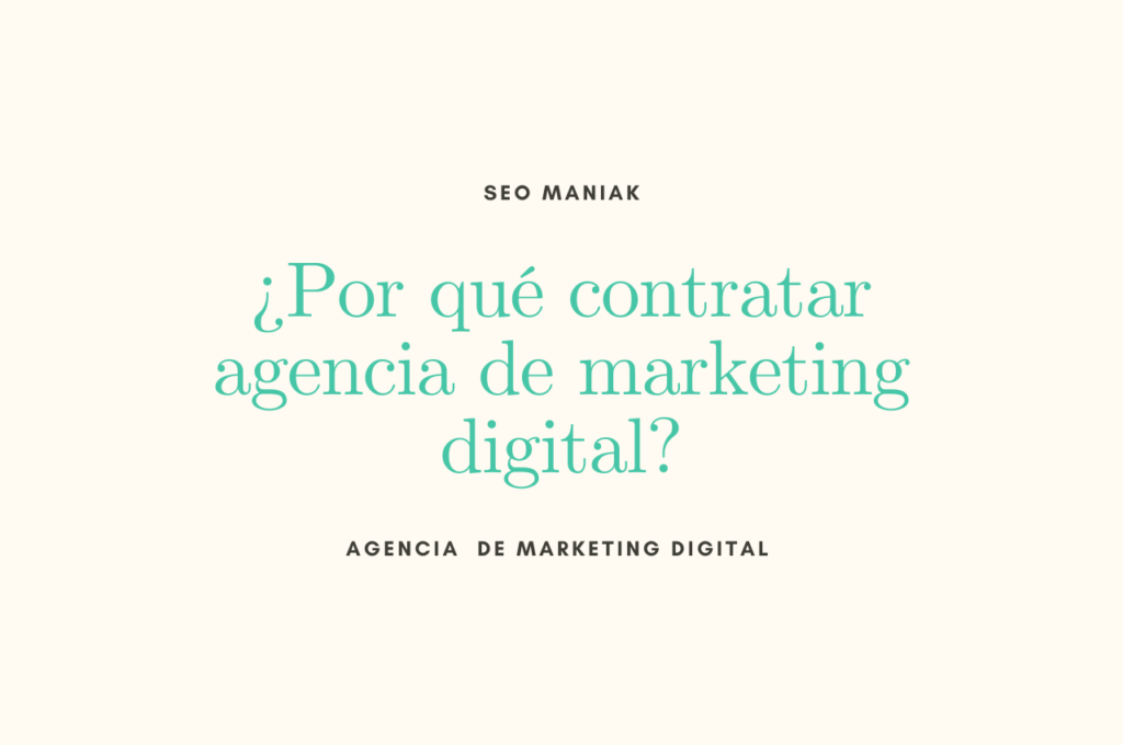 ¿Por qué contratar agencia de marketing digital?