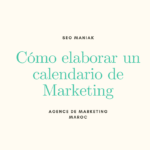 Cómo elaborar un calendario de Marketing