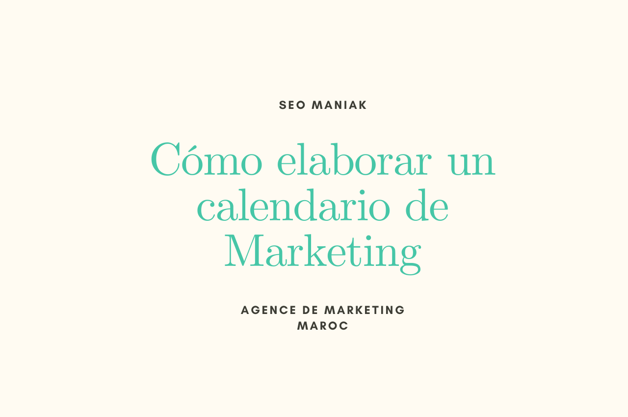Cómo elaborar un calendario de Marketing