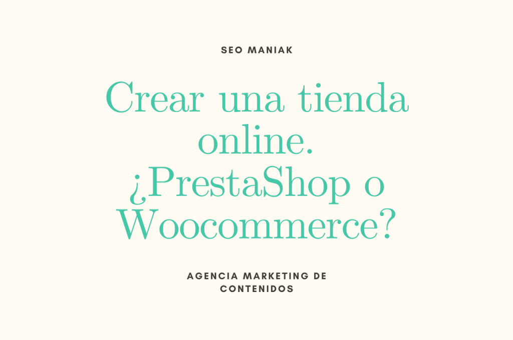 Crear una tienda online ¿PrestaShop o Woocommerce