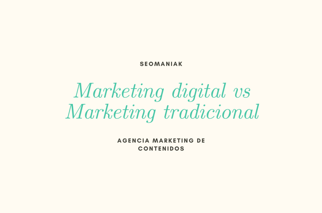 Marketing digital vs Marketing tradicional