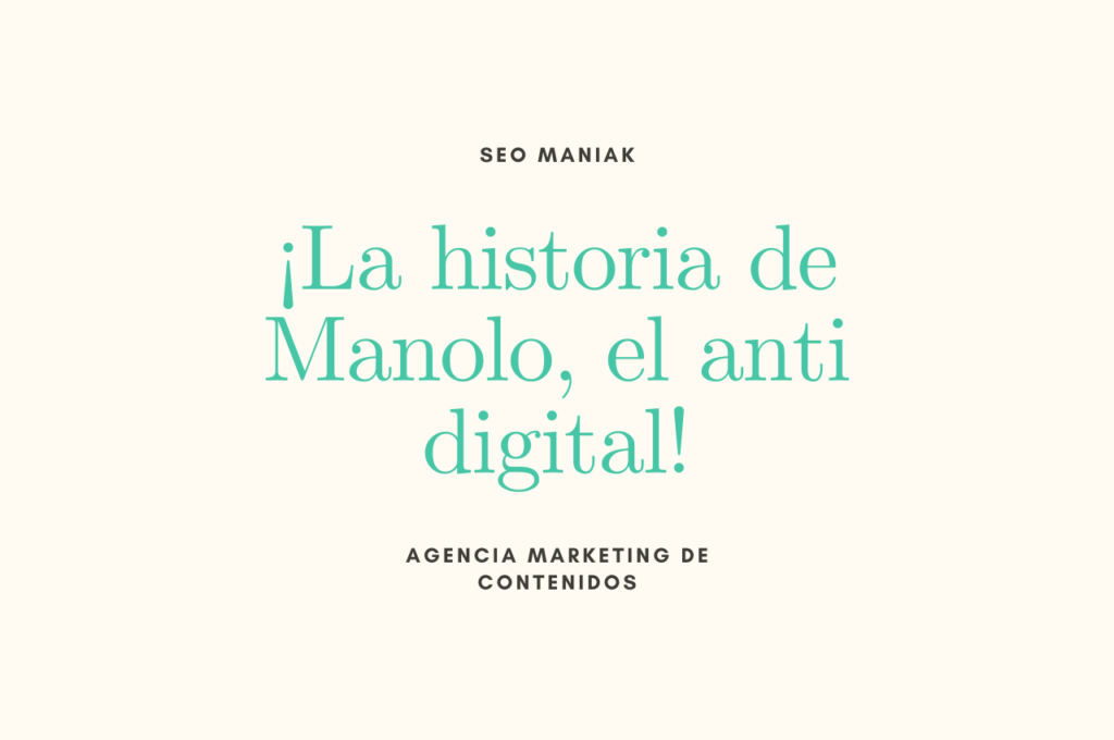 La historia de Manolo, el anti digital marketing para restaurantes