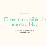 El secreto visible de nuestro blog