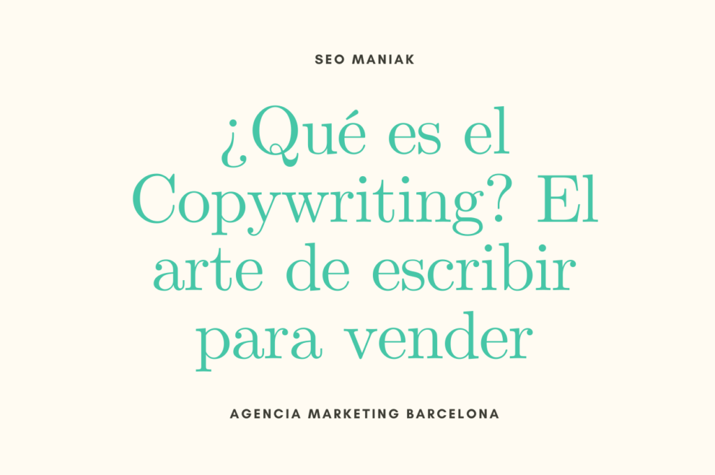 ¿Qué es el Copywriting El arte de escribir para vender
