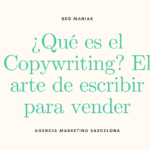 ¿Qué es el Copywriting? El arte de escribir para vender