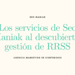 Los servicios de SeoManiak al descubierto: gestión de RRSS￼