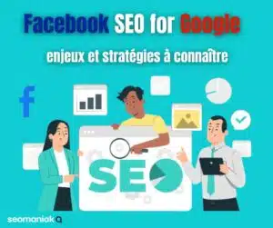 Facebook SEO pour Google : stratégies clés illustrées pour améliorer le référencement
