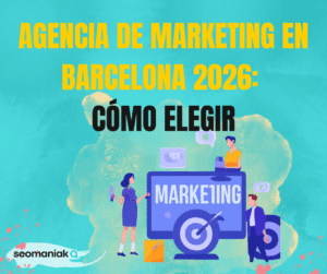 Agencia de marketing en Barcelona 2026: cómo elegir