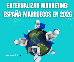 Externalizar marketing España–Marruecos en 2026